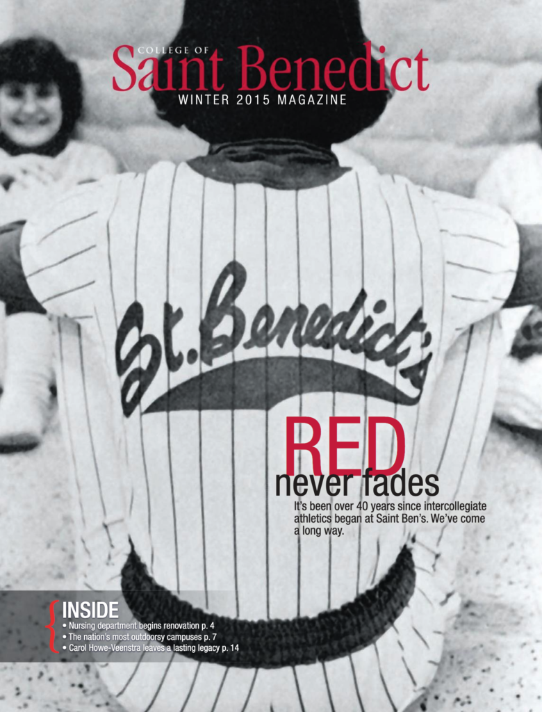 A vintage photo of a person wearing a "St. Benedict's" baseball uniform. The text reads: "RED never fades. It's been over 40 years since intercollegiate athletics began at Saint Ben's. We've come a long way." This is on the cover of the 2015 Saint Benedict magazine.